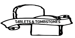 Tablets&Tombstones